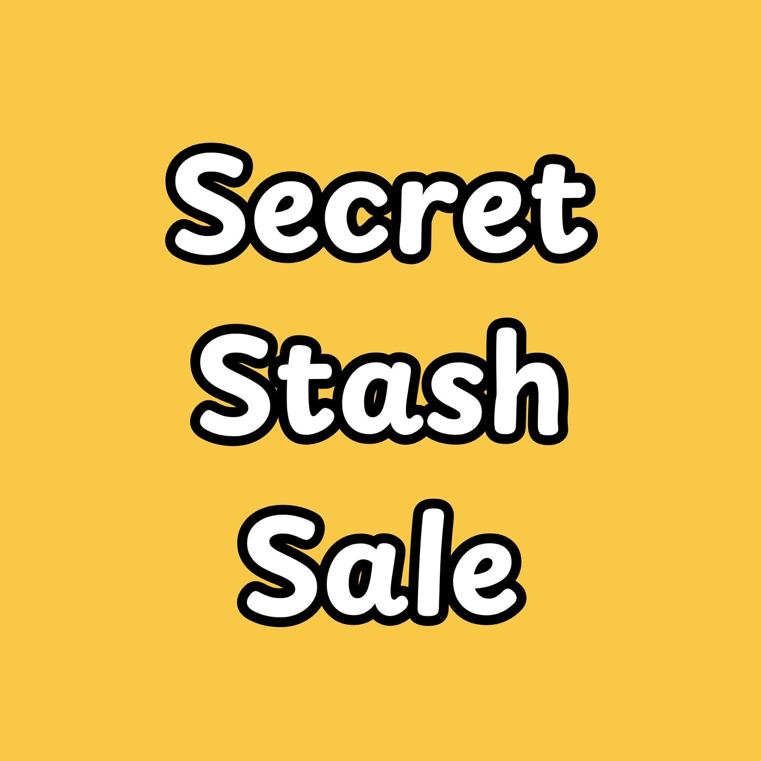 Secret Stash Sale