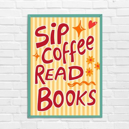 Sip Coffee Read Books Wall Art