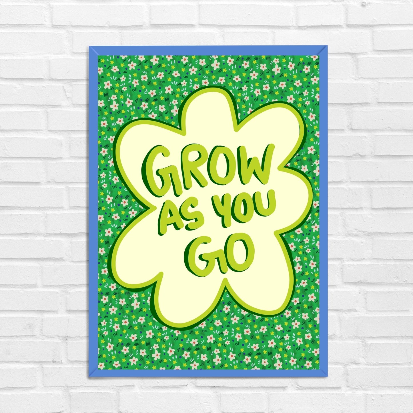 Grow As You Go Wall Art