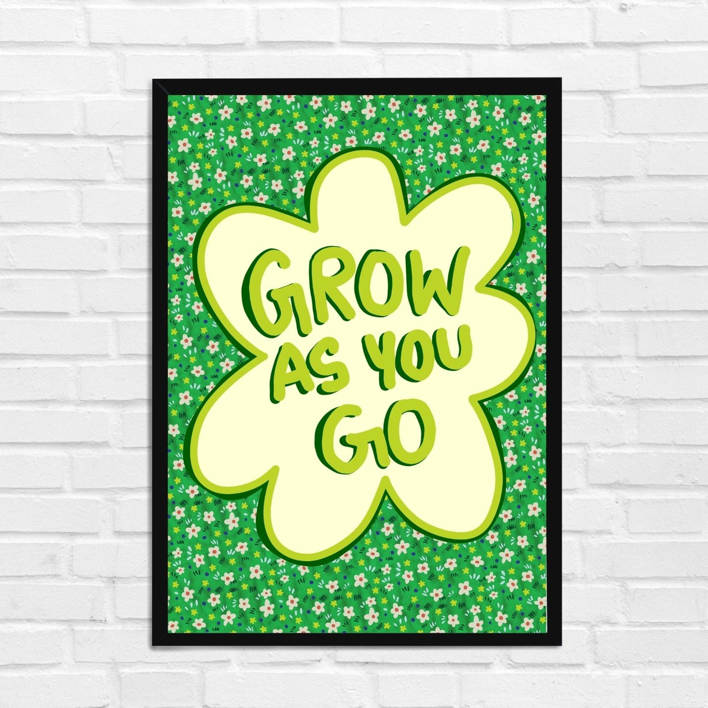 Grow As You Go Wall Art