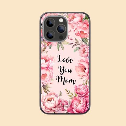 Love you Mom with Flowers