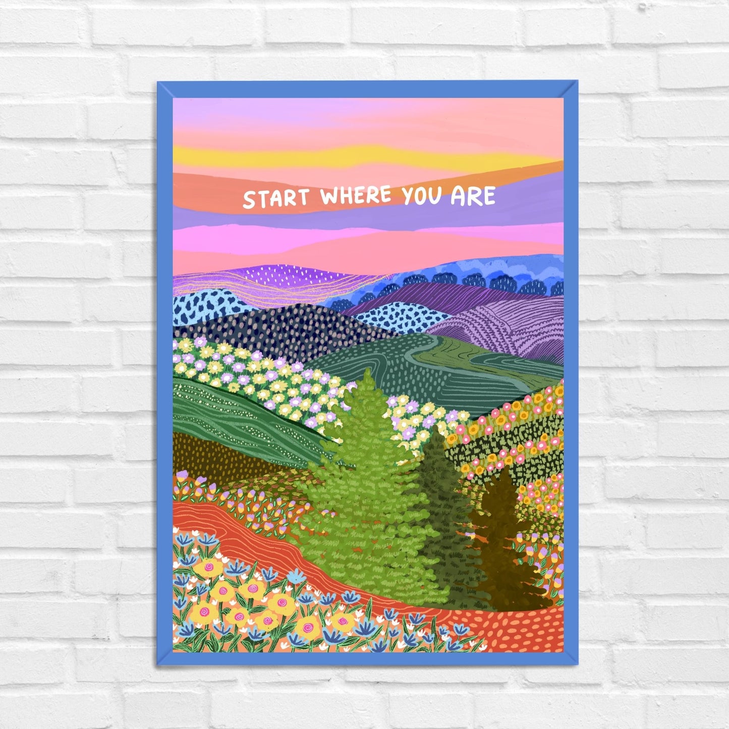 Start Where You Are Wall Art