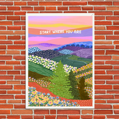 Start Where You Are Wall Art