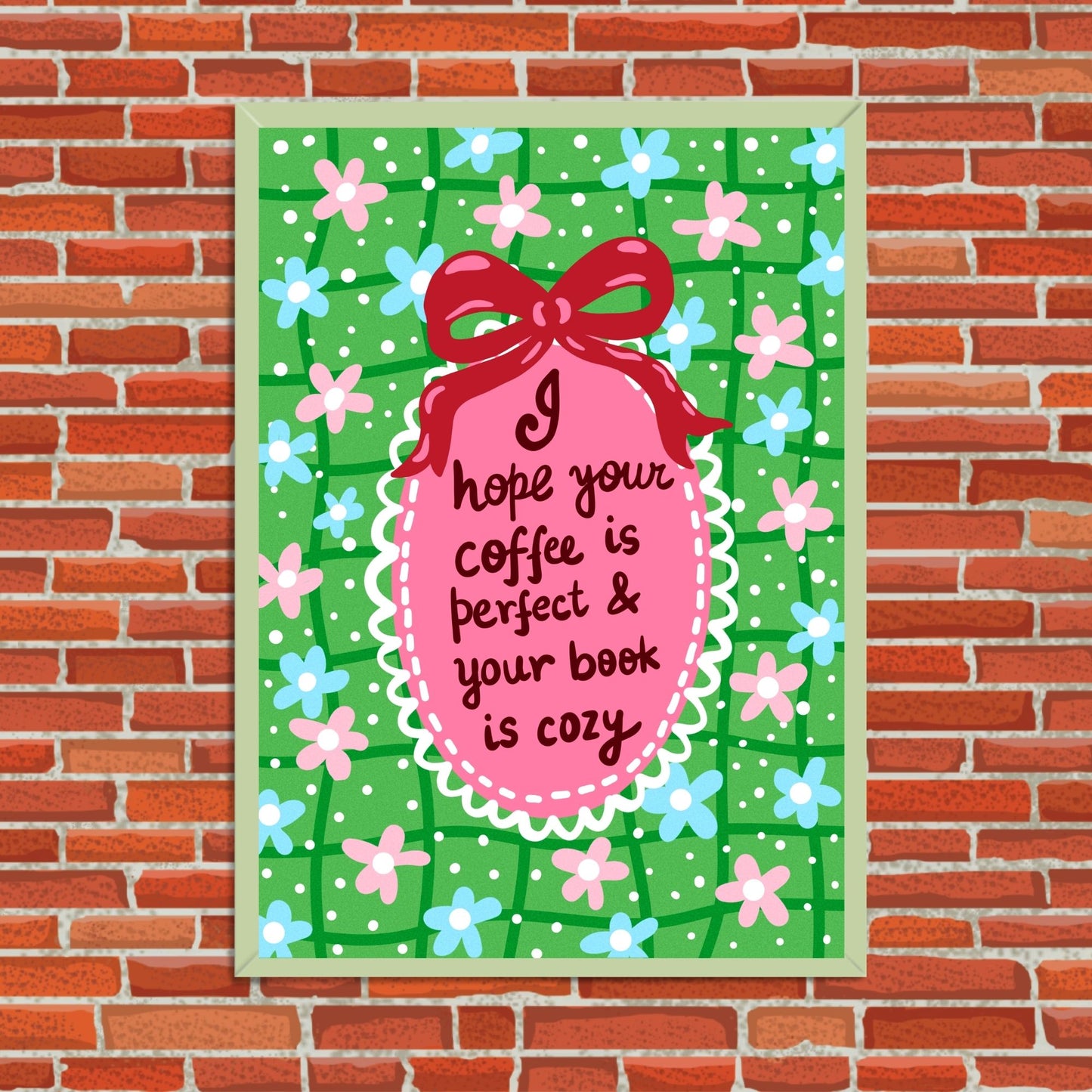 I Hope Your Coffee Is Perfect Wall Art