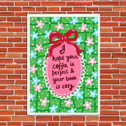 I Hope Your Coffee Is Perfect Wall Art
