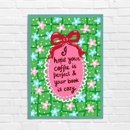 I Hope Your Coffee Is Perfect Wall Art