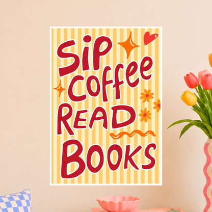 Sip Coffee Read Books Wall Art