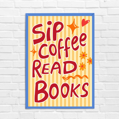 Sip Coffee Read Books Wall Art